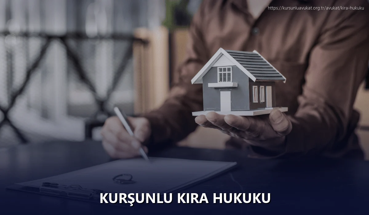 Kurşunlu Kira Hukuku